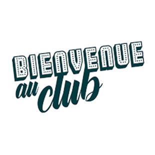 Bienvenue au Club
