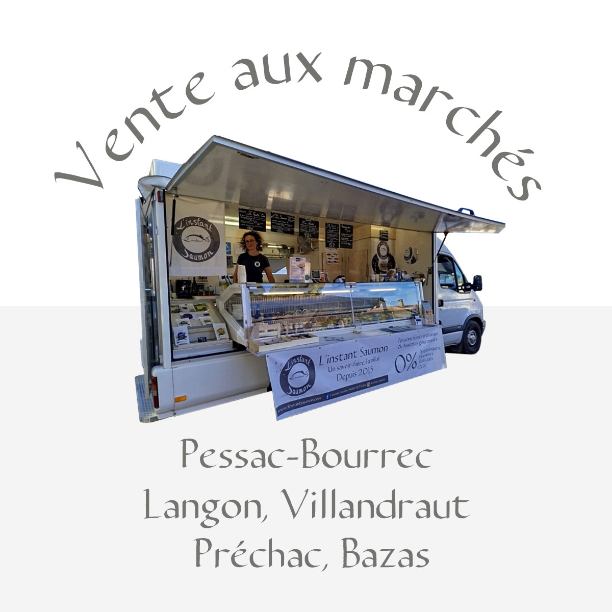 Vente aux marchés Préchac, Langon (mercredi), Villandraut, Bazas, Pessac-Bourrec